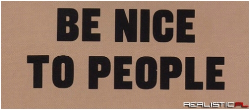 Be nice
