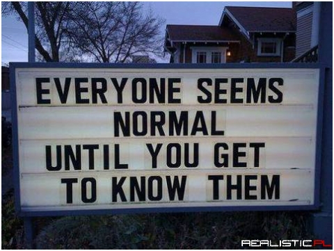 Wszyscy są normalni ale