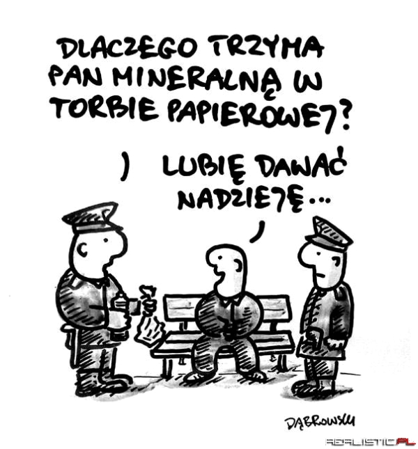 Dlaczego trzyma Pan wodę?