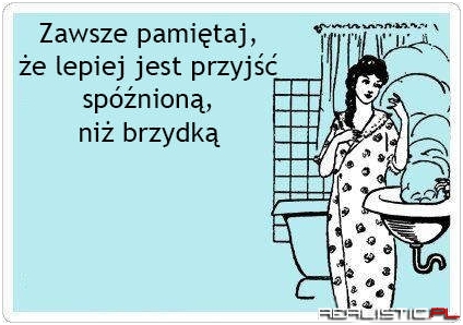 Dlatego zawsze się spóźniam