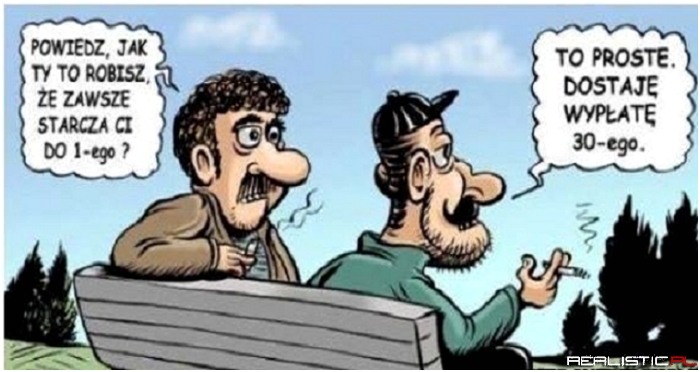 Jak zrobić żeby starczyło do pierwszego