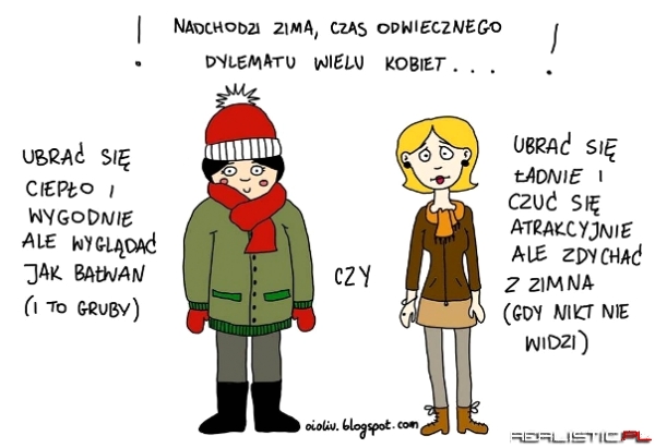 Nadchodzi zima, czas odwiecznego dylematu