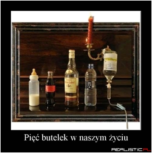 Pięć butelek w naszym życiu