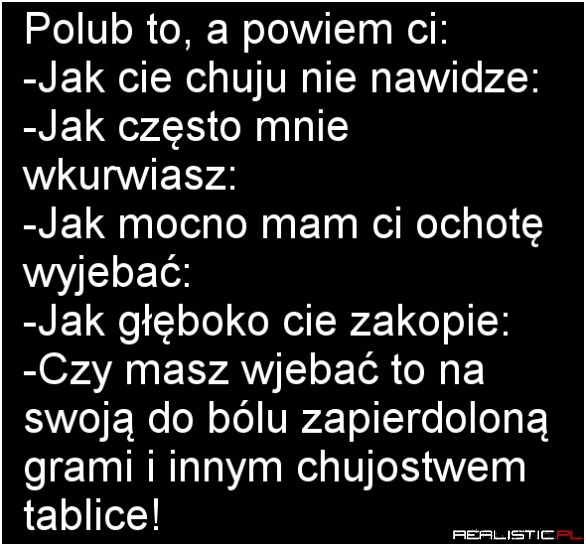 Polub, a powiem ci...