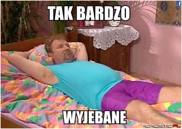 Taaaak bardzo
