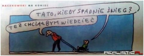 Tato, kiedy spadnie śnieg?