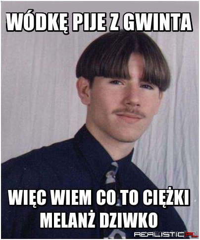 WódkĘ pije z gwinta