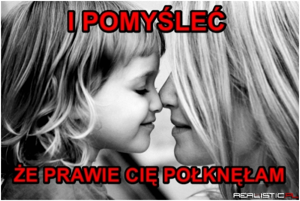 Takie prawdziwe