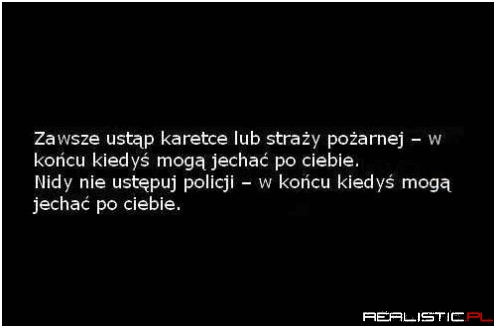 Zawsze ustąp...