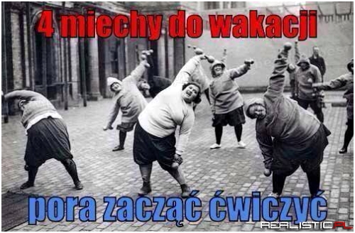 4 miechy do wakacji
