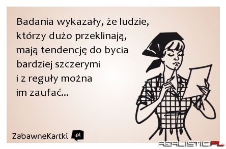 Badania wykazały...