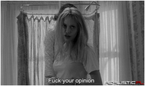 Fuck your opinion