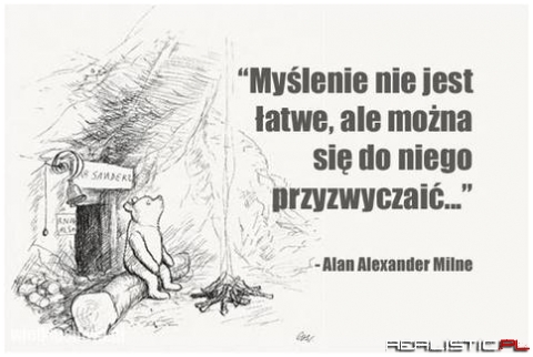 Myślenie nie jest łatwe...