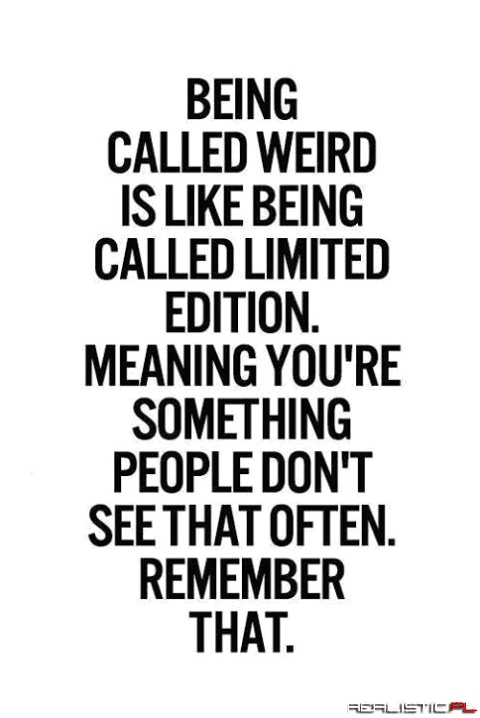 Being called a weird