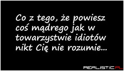 Co z tego...