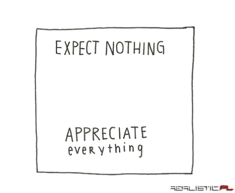 Expect nothing