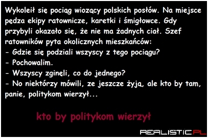 Kto by politykom wierzył