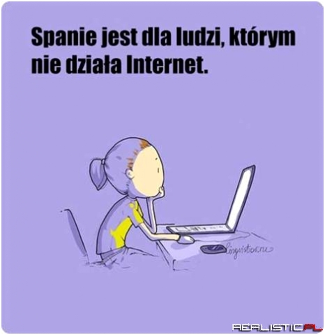 Spanie jest....