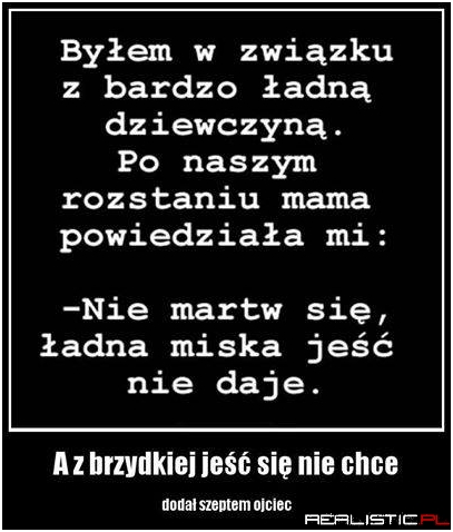 ... dodał szeptem ojciec
