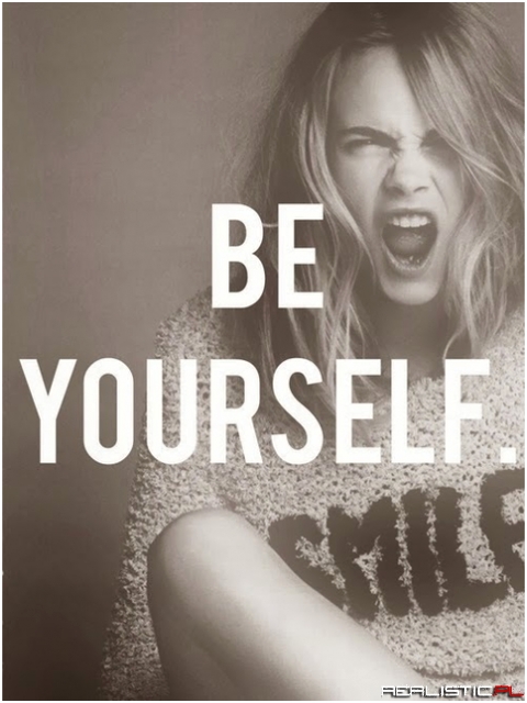 Be yourself