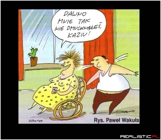Dawno mnie tak nie dmuchałeś
