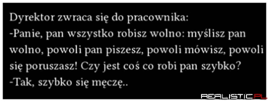 Dyrektor do pracownika ...