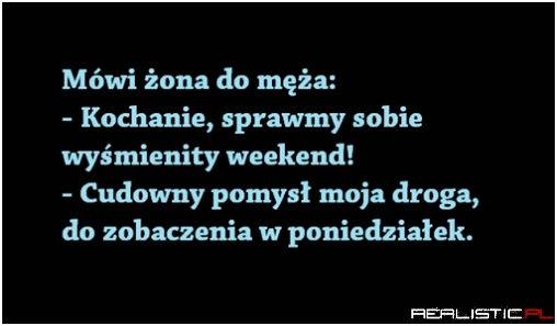 Mówi żona do męża