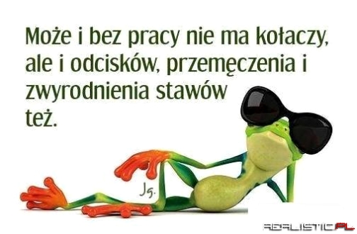 Może i bez pracy ....