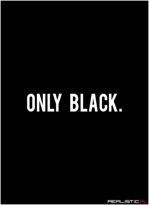 Only black