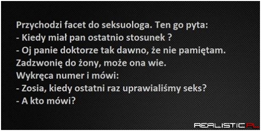 Przychodzi facet...