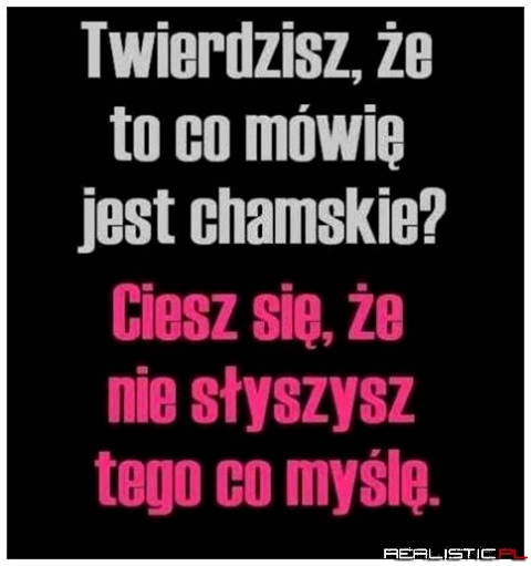 Twierdzisz,że...