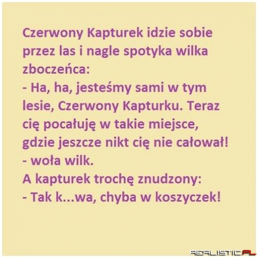 Czerwony kapturek ....
