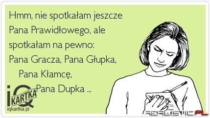 Nie spotkałam jeszcze...