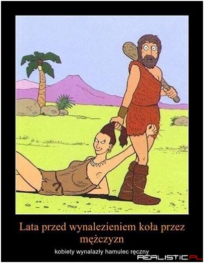 Przed wynalezieniem koła ....