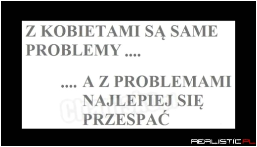 Z problemami najlepiej się przespać