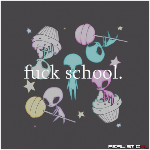 Fuck school
