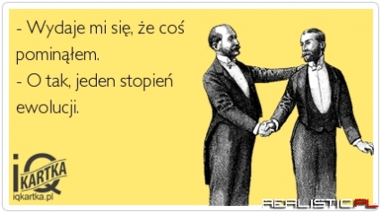 Jeden stopień ewolucji