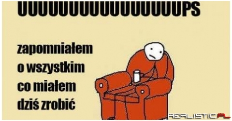 No cóż, każdemu może się zdarzyć