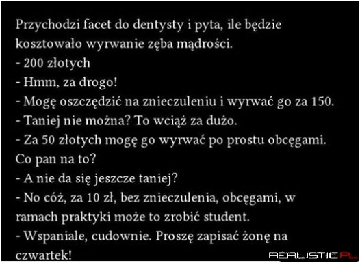 Przychodzi facet do  dentysty