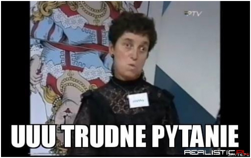 Trudne pytanie