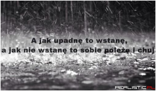 A jak upadnę to wstanę