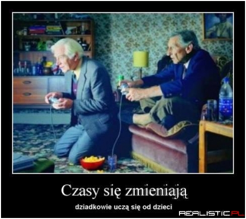Czasy się zmieniają