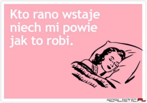 Kto rano wstaje...