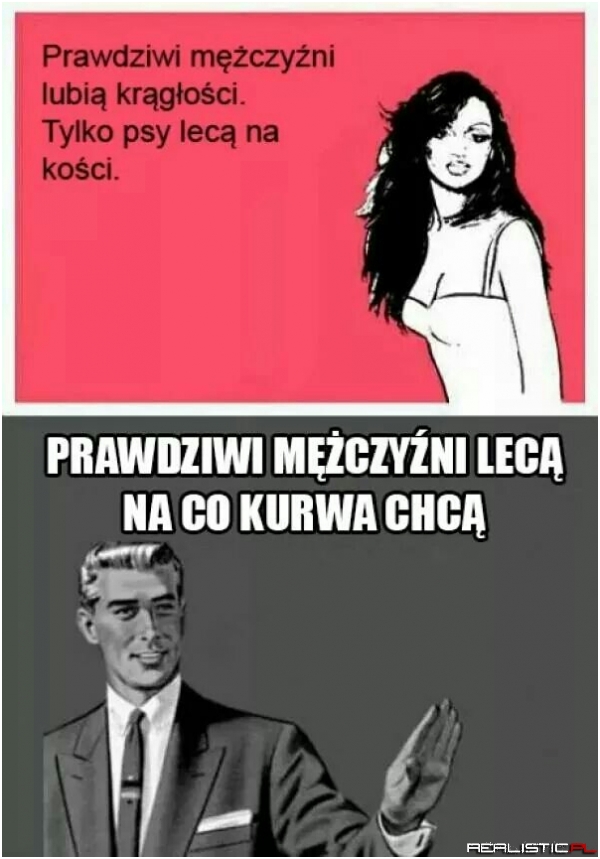 Prawdziwi mężczyźni...