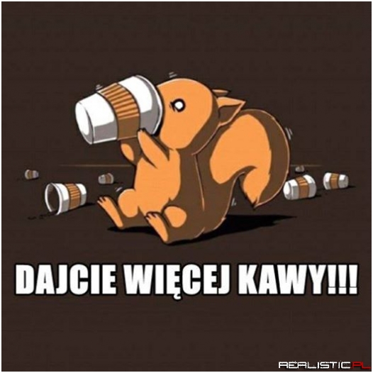 Więcej kawy