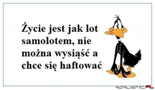 ycie jest jak lot samolotem ...