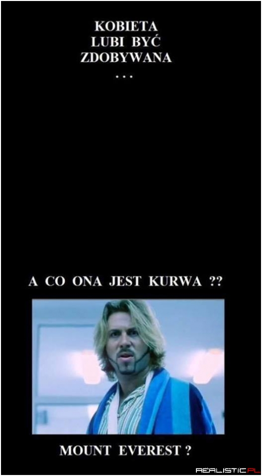 Kobieta lubi być zdobywana