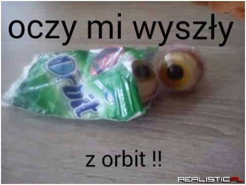 Oczy mi wyszły