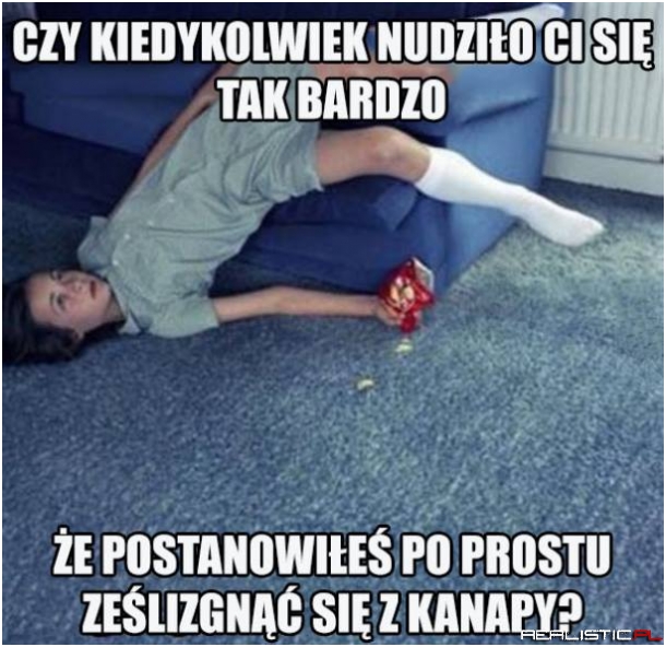 Za dzieciaka tak się zdarzało!