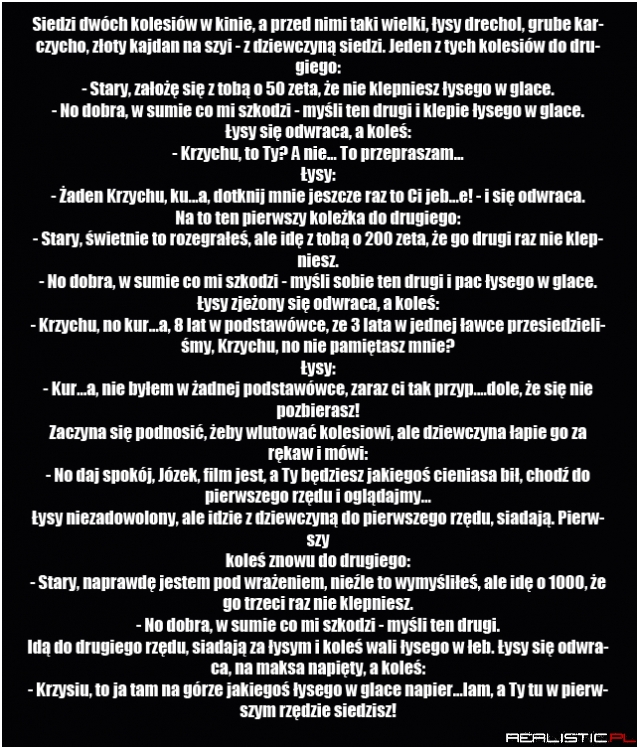 Siedzi dwóch kolesi w kinie :D